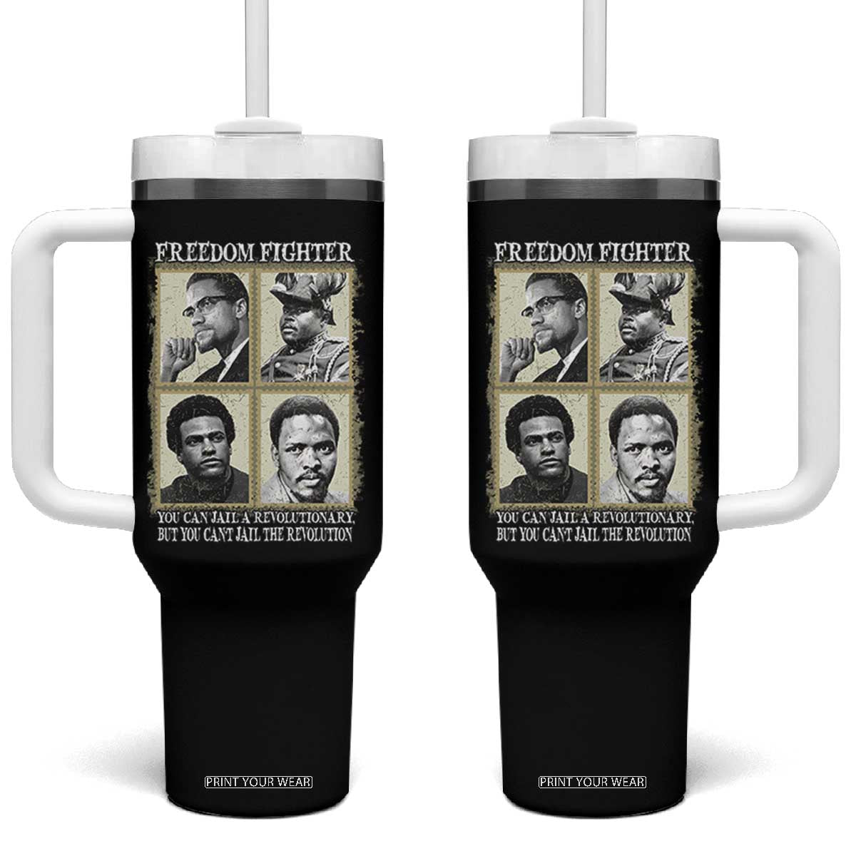 Freedom Fighters Heritage Tumbler With Handle Malcolm X Marcus Garvey Huey P Newton Steve Biko Revolution TS02 One Size: 40 oz Black Print Your Wear