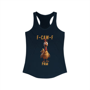 CUSTOMER REQUEST 200226 - F Caw F Classic Chicken Scream Racerback Tank Top Poultry Joke Farm Life Humor TS02 Navy Print Your Wear