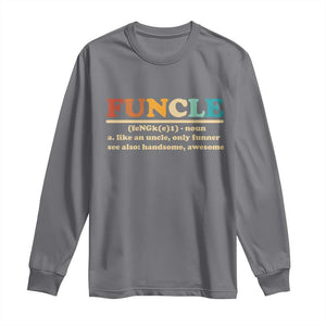 Funcle Funny Uncle Long Sleeve Shirt Like An Uncle Only Funner Fathers Day TS10 Charcoal Print Your Wear