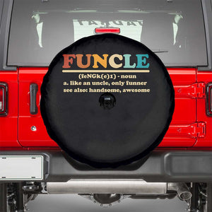Funcle Funny Uncle Spare Tire Cover Like An Uncle Only Funner Fathers Day TS10 Black Print Your Wear