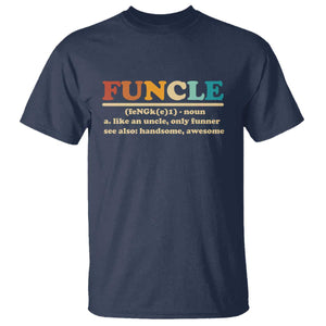 Funcle Funny Uncle T Shirt Like An Uncle Only Funner Fathers Day TS10 Navy Print Your Wear
