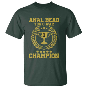 Funny Cringe Comedy T-Shirt – #1 Anal Bead Tug O’ War Champion Gag Tee | Print Your Wear Size: S Color: Dark Forest Green