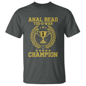 Funny Cringe Comedy T-Shirt – #1 Anal Bead Tug O’ War Champion Gag Tee | Print Your Wear Size: S Color: Dark Heather