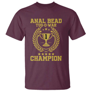 Funny Cringe Comedy T-Shirt – #1 Anal Bead Tug O’ War Champion Gag Tee | Print Your Wear Size: S Color: Maroon