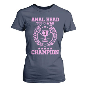 Funny Adult Humor Women’s Shirt – #1 Anal Bead Tug O War Champion Tee | Print Your Wear Size: S Color: Navy