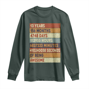 Funny 13th Birthday Long Sleeve Shirt 13 Years 156 Months 4748 Days Vintage Retro TS11 Dark Forest Green Print Your Wear