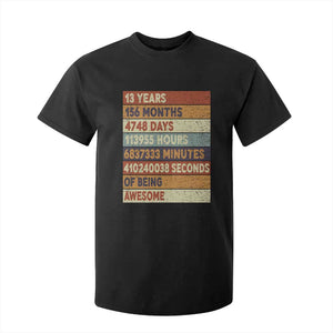 Funny 13th Birthday T Shirt For Kid 13 Years 156 Months 4748 Days Vintage Retro TS11 Black Print Your Wear