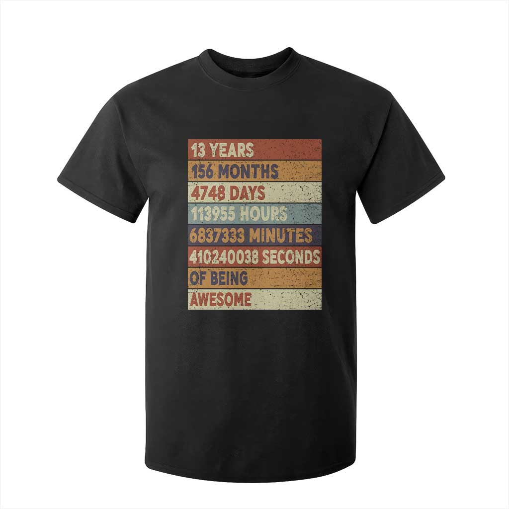 Funny 13th Birthday T Shirt For Kid 13 Years 156 Months 4748 Days Vintage Retro TS11 Black Print Your Wear