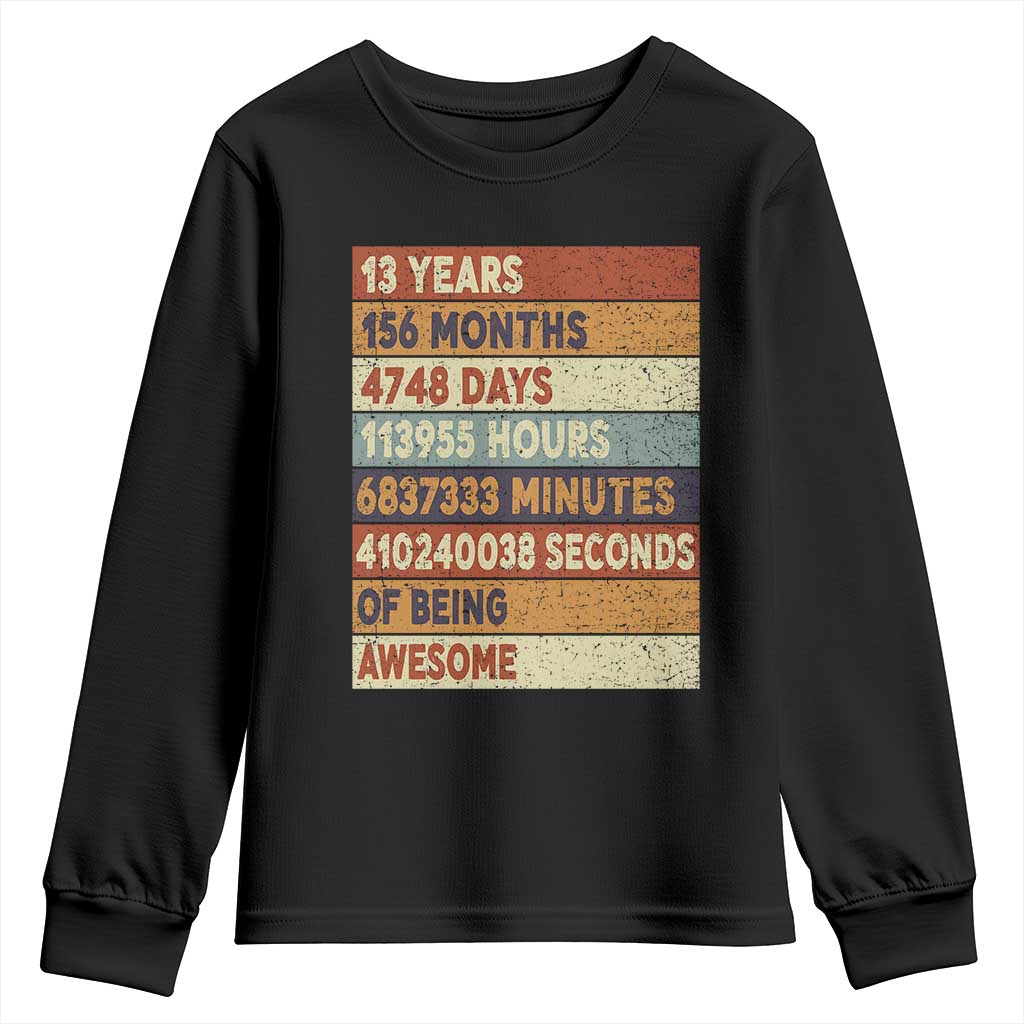 Funny 13th Birthday Youth Sweatshirt 13 Years 156 Months 4748 Days Vintage Retro TS11 Black Print Your Wear