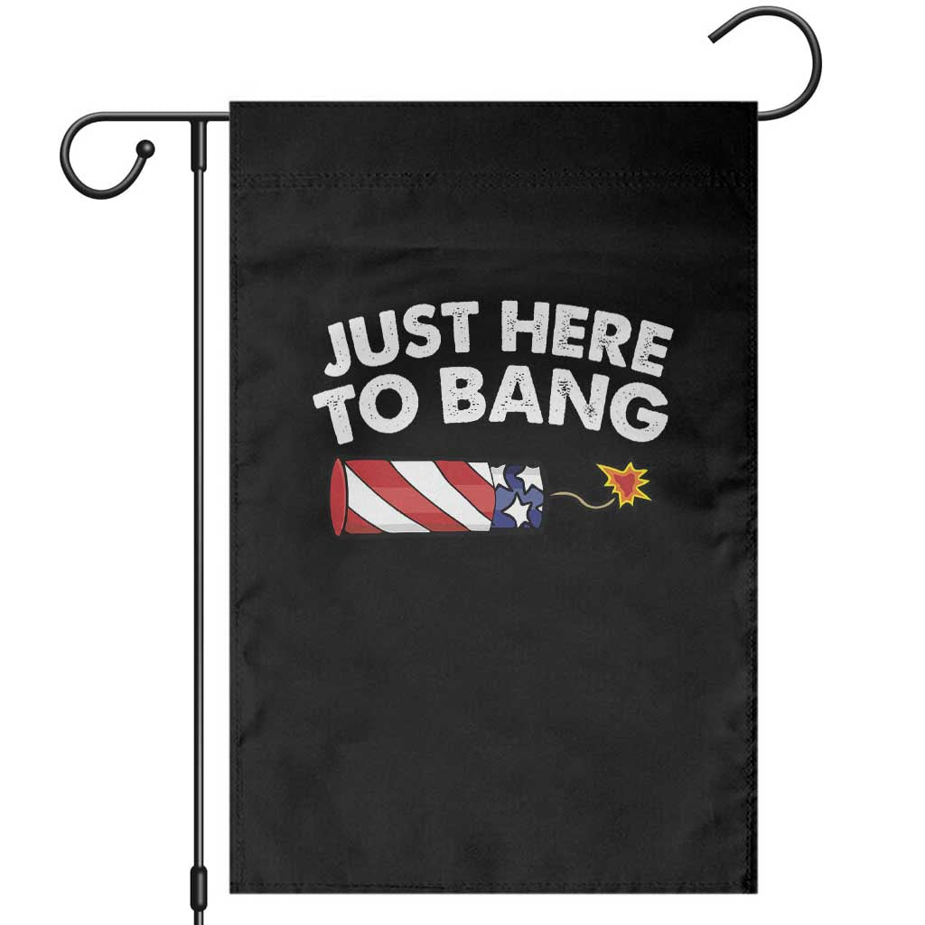 Funny 4th July Just Here To Bang Garden Flag USA Fireworks American Flag TS10 Black Print Your Wear