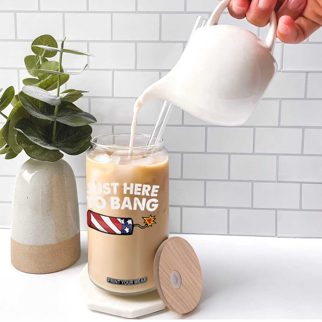 Funny 4th July Just Here To Bang Glass Can USA Fireworks American Flag TS10 Print Your Wear