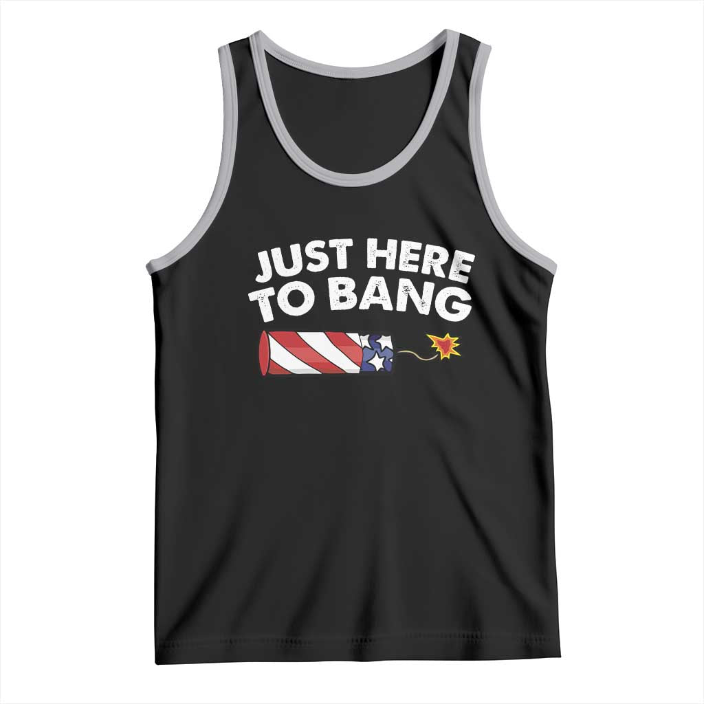 Funny 4th July Just Here To Bang Tank Top USA Fireworks American Flag TS10 Black Athletic Heather Print Your Wear