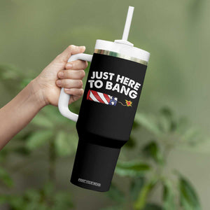 Funny 4th July Just Here To Bang Tumbler With Handle USA Fireworks American Flag TS10 Print Your Wear