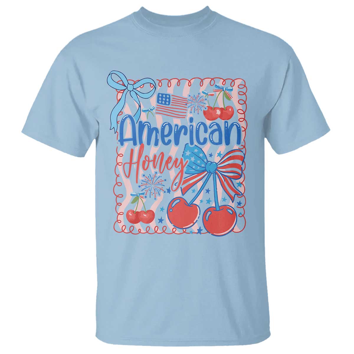 Funny 4th Of July American Honey T Shirt USA Independence Day Coquette TS11 Light Blue Print Your Wear