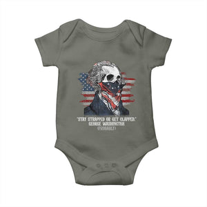 Funny 4th Of July Baby Onesie George Washington Stay Strapped Or Get Clapped USA Flag TS10 Military Green Print Your Wear