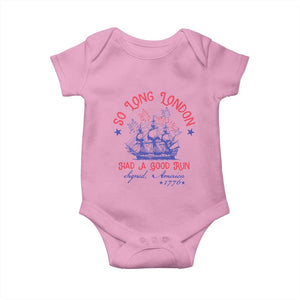 Funny 4th Of July Baby Onesie So Long London Had A Good Run Usa Patriotic TS10 Light Pink Print Your Wear