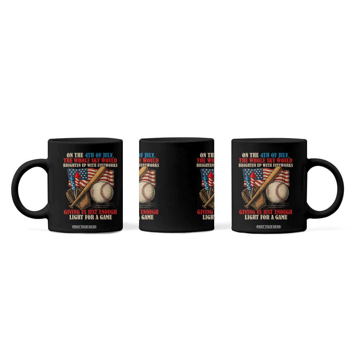 Funny 4th Of July Baseball Coffee Mug The Whole Sky Would Brighten Up With Fireworks Giving Us Light For A Game TS11 Print Your Wear