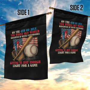Funny 4th Of July Baseball Garden Flag The Whole Sky Would Brighten Up With Fireworks Giving Us Light For A Game TS11 Print Your Wear