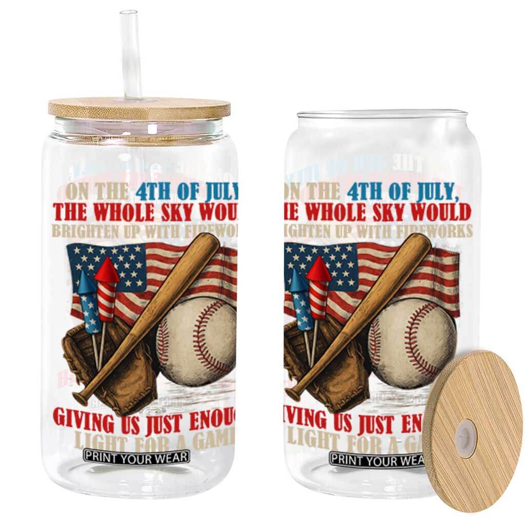 Funny 4th Of July Baseball Glass Can The Whole Sky Would Brighten Up With Fireworks Giving Us Light For A Game TS11 Black Print Your Wear