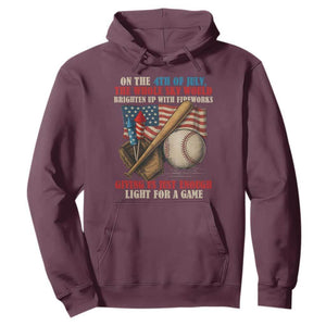 Funny 4th Of July Baseball Hoodie The Whole Sky Would Brighten Up With Fireworks Giving Us Light For A Game TS11 Maroon Print Your Wear