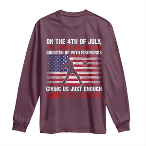 Funny 4th Of July Baseball Long Sleeve Shirt The Whole Sky Would Brighten Up With Fireworks American Flag TS11 Maroon Print Your Wear
