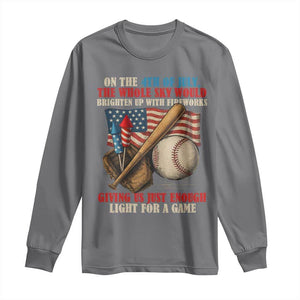 Funny 4th Of July Baseball Long Sleeve Shirt The Whole Sky Would Brighten Up With Fireworks Giving Us Light For A Game TS11 Charcoal Print Your Wear
