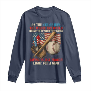 Funny 4th Of July Baseball Long Sleeve Shirt The Whole Sky Would Brighten Up With Fireworks Giving Us Light For A Game TS11 Navy Print Your Wear