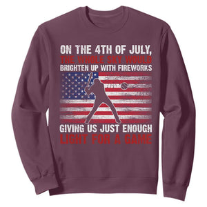 Funny 4th Of July Baseball Sweatshirt The Whole Sky Would Brighten Up With Fireworks American Flag TS11 Maroon Print Your Wear