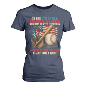 Funny 4th Of July Baseball T Shirt For Women The Whole Sky Would Brighten Up With Fireworks Giving Us Light For A Game TS11 Navy Print Your Wear