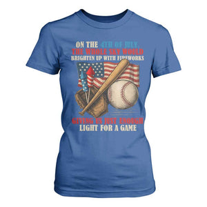 Funny 4th Of July Baseball T Shirt For Women The Whole Sky Would Brighten Up With Fireworks Giving Us Light For A Game TS11 Royal Blue Print Your Wear