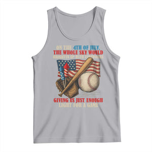 Funny 4th Of July Baseball Tank Top The Whole Sky Would Brighten Up With Fireworks Giving Us Light For A Game TS11 Athletic Heather Print Your Wear