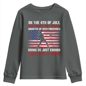 Funny 4th Of July Baseball Youth Sweatshirt The Whole Sky Would Brighten Up With Fireworks American Flag TS11 Dark Heather Print Your Wear