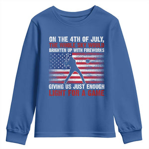 Funny 4th Of July Baseball Youth Sweatshirt The Whole Sky Would Brighten Up With Fireworks American Flag TS11 Royal Blue Print Your Wear