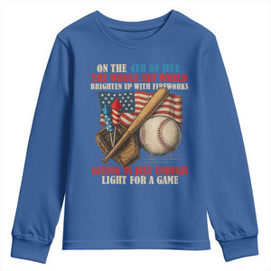 Funny 4th Of July Baseball Youth Sweatshirt The Whole Sky Would Brighten Up With Fireworks Giving Us Light For A Game TS11 Royal Blue Print Your Wear