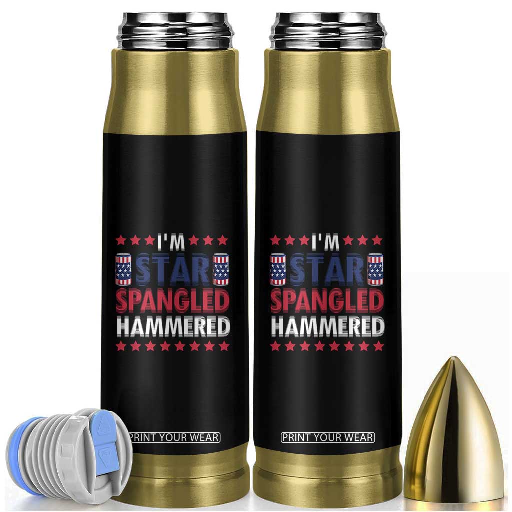 Funny 4th Of July Beer Drinking Lover Bullet Tumbler I'm Star Spangled Hammered TS11 Black Print Your Wear