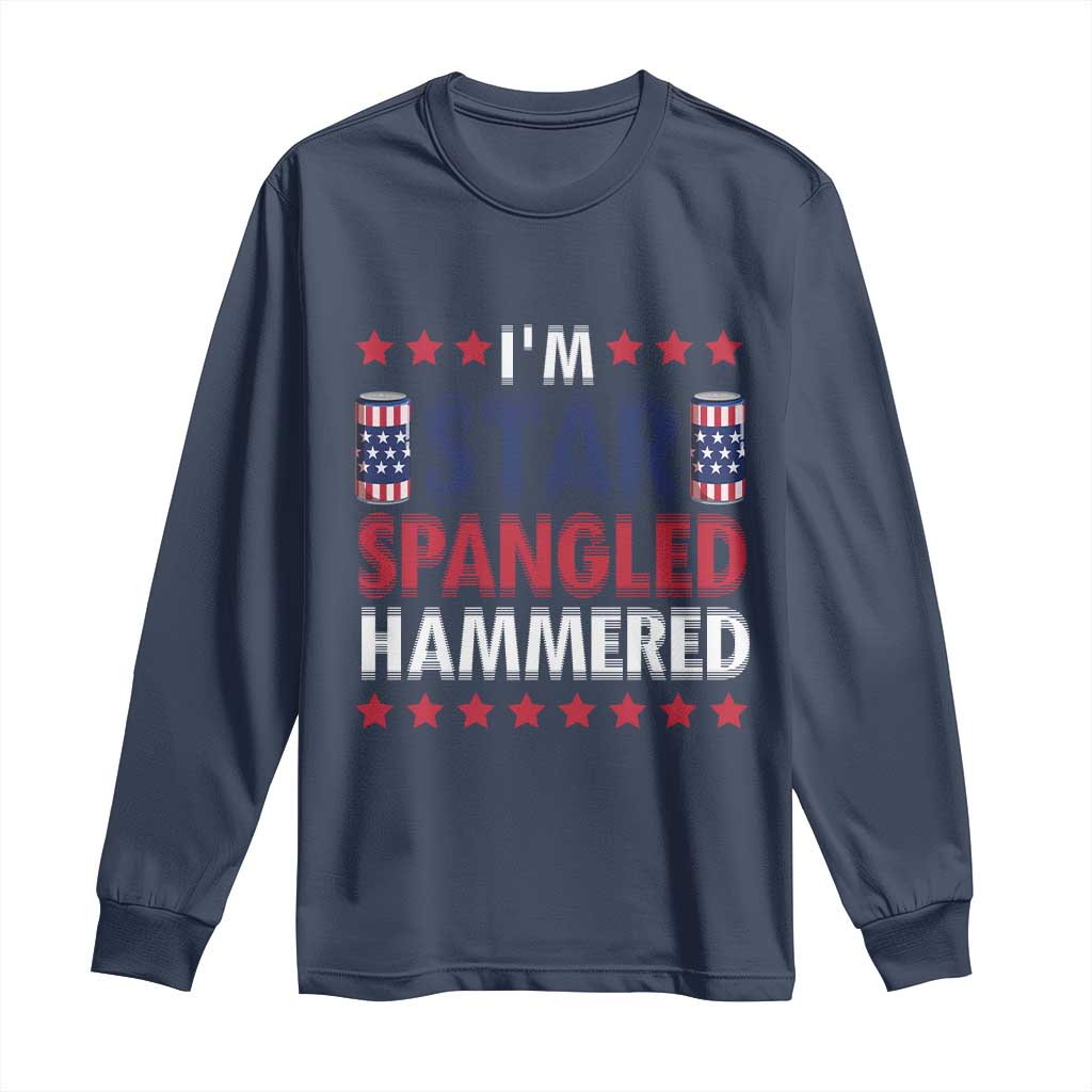 Funny 4th Of July Beer Drinking Lover Long Sleeve Shirt I'm Star Spangled Hammered TS11 Navy Print Your Wear