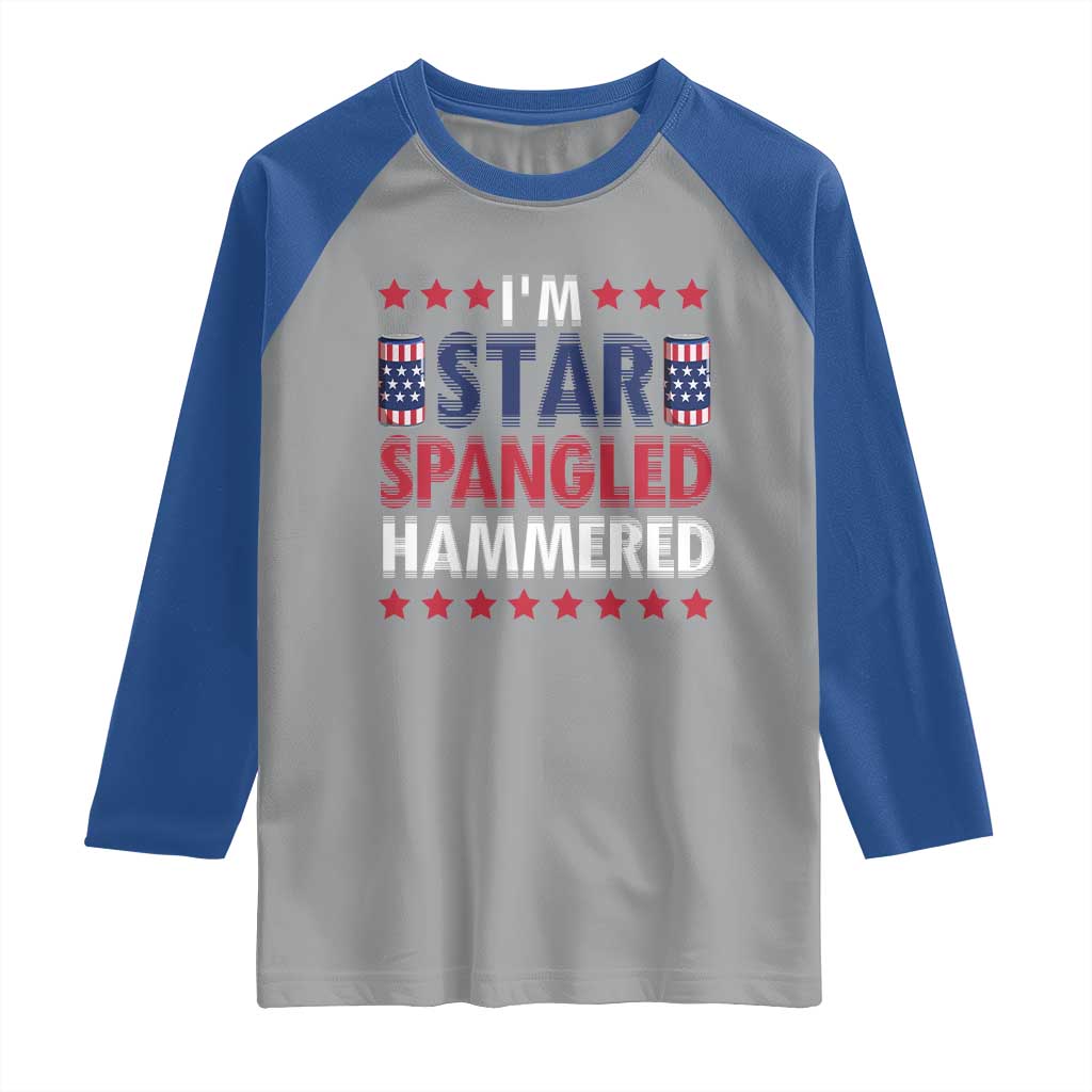 Funny 4th Of July Beer Drinking Lover Raglan Shirt I'm Star Spangled Hammered TS11 Sport Gray Royal Print Your Wear