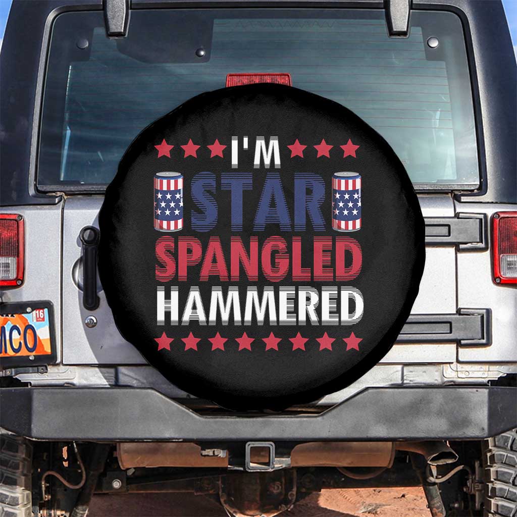 Funny 4th Of July Beer Drinking Lover Spare Tire Cover I'm Star Spangled Hammered TS11 No hole Black Print Your Wear
