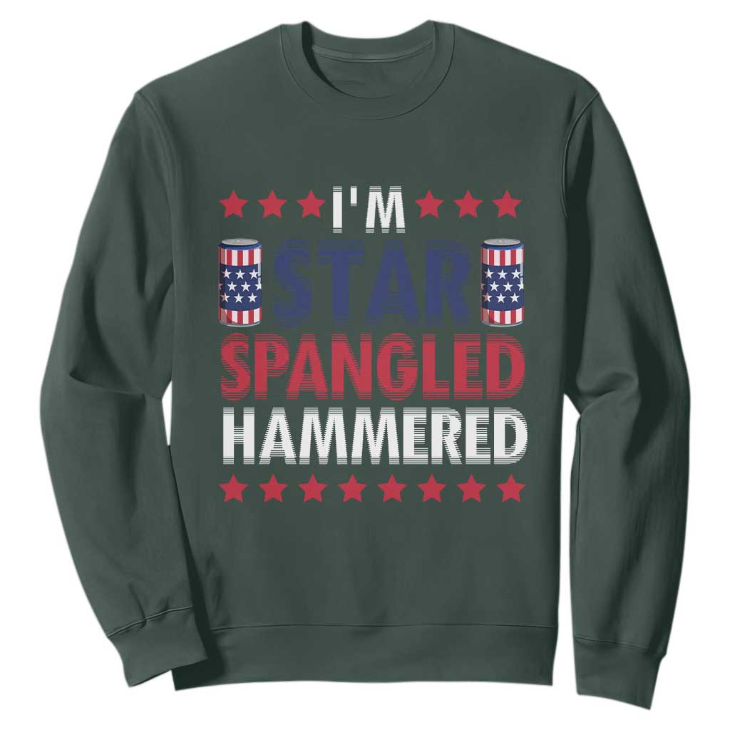 Funny 4th Of July Beer Drinking Lover Sweatshirt I'm Star Spangled Hammered TS11 Dark Forest Green Print Your Wear