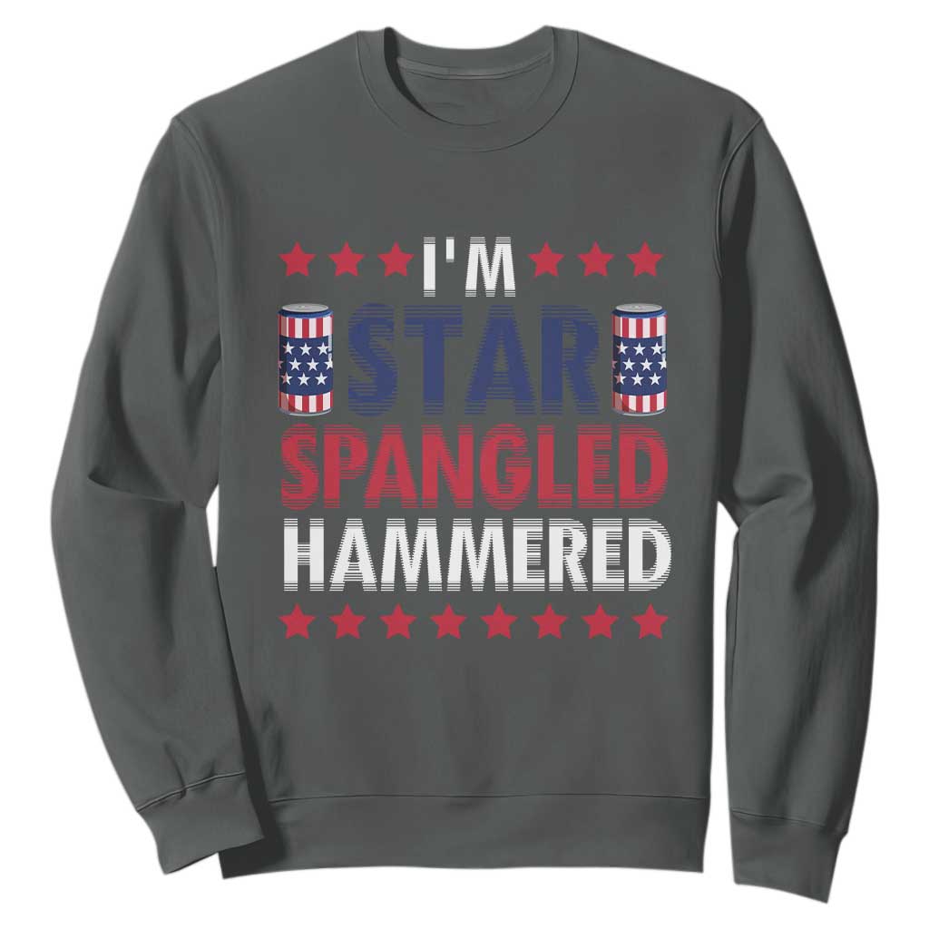 Funny 4th Of July Beer Drinking Lover Sweatshirt I'm Star Spangled Hammered TS11 Dark Heather Print Your Wear