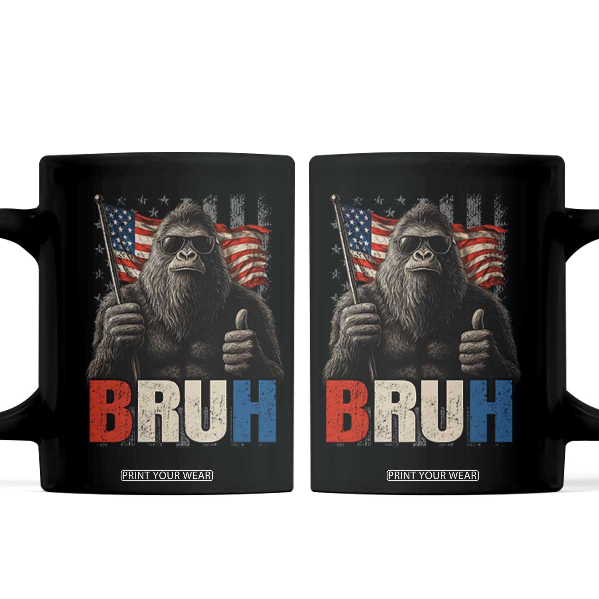 Funny 4th Of July Bigfoot Bruh Coffee Mug Patriotic Sasquatch American US Flag TS11 Black Print Your Wear