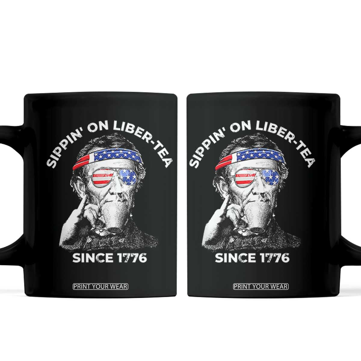 Funny 4th Of July Coffee Mug Sippin On Liber Tea Liberty Abe Lincoln 1776 USA Flag TS10 Black Print Your Wear