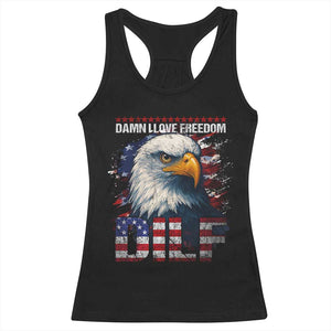 Funny 4th Of July DILF Damn I Love Freedom Racerback Tank Top Vintage Bald Eagle 4th Of July TS11 Black Print Your Wear