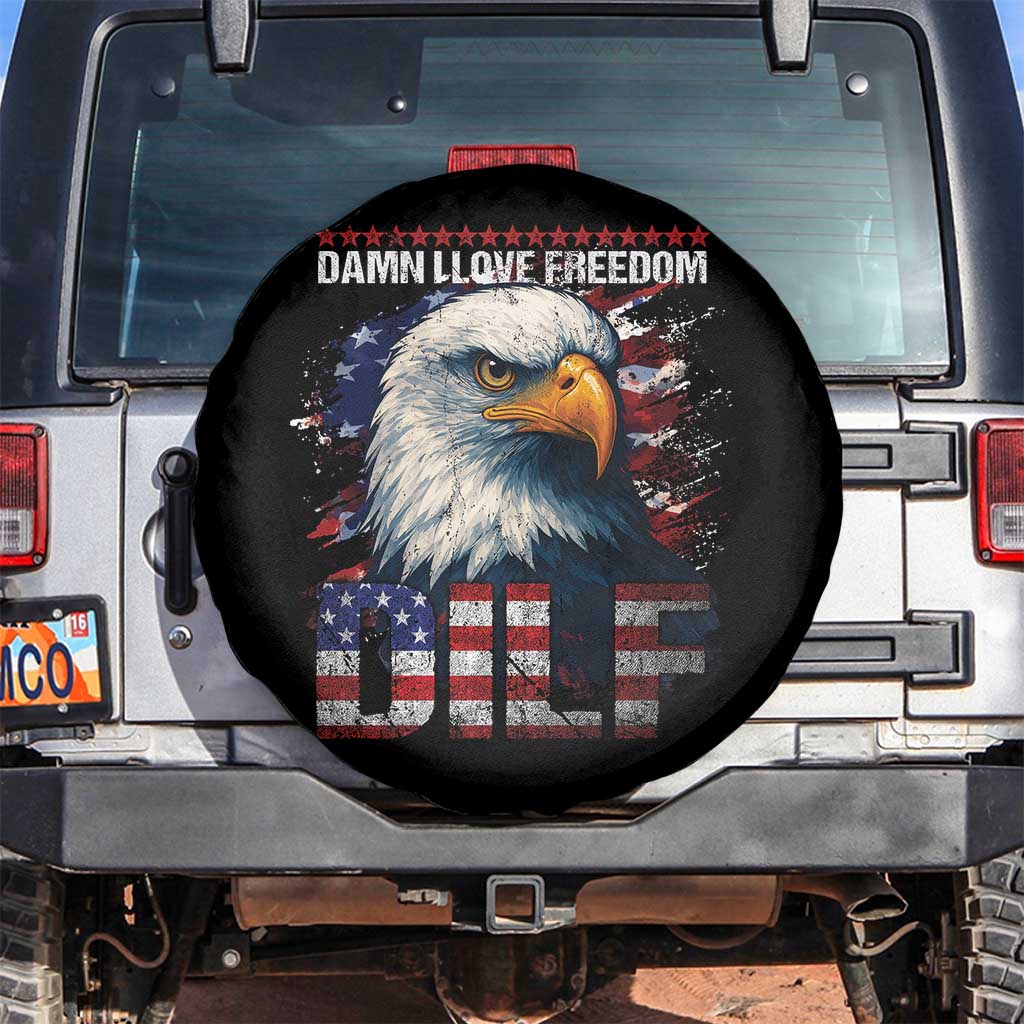 Funny 4th Of July DILF Damn I Love Freedom Spare Tire Cover Vintage Bald Eagle 4th Of July TS11 No hole Black Print Your Wear