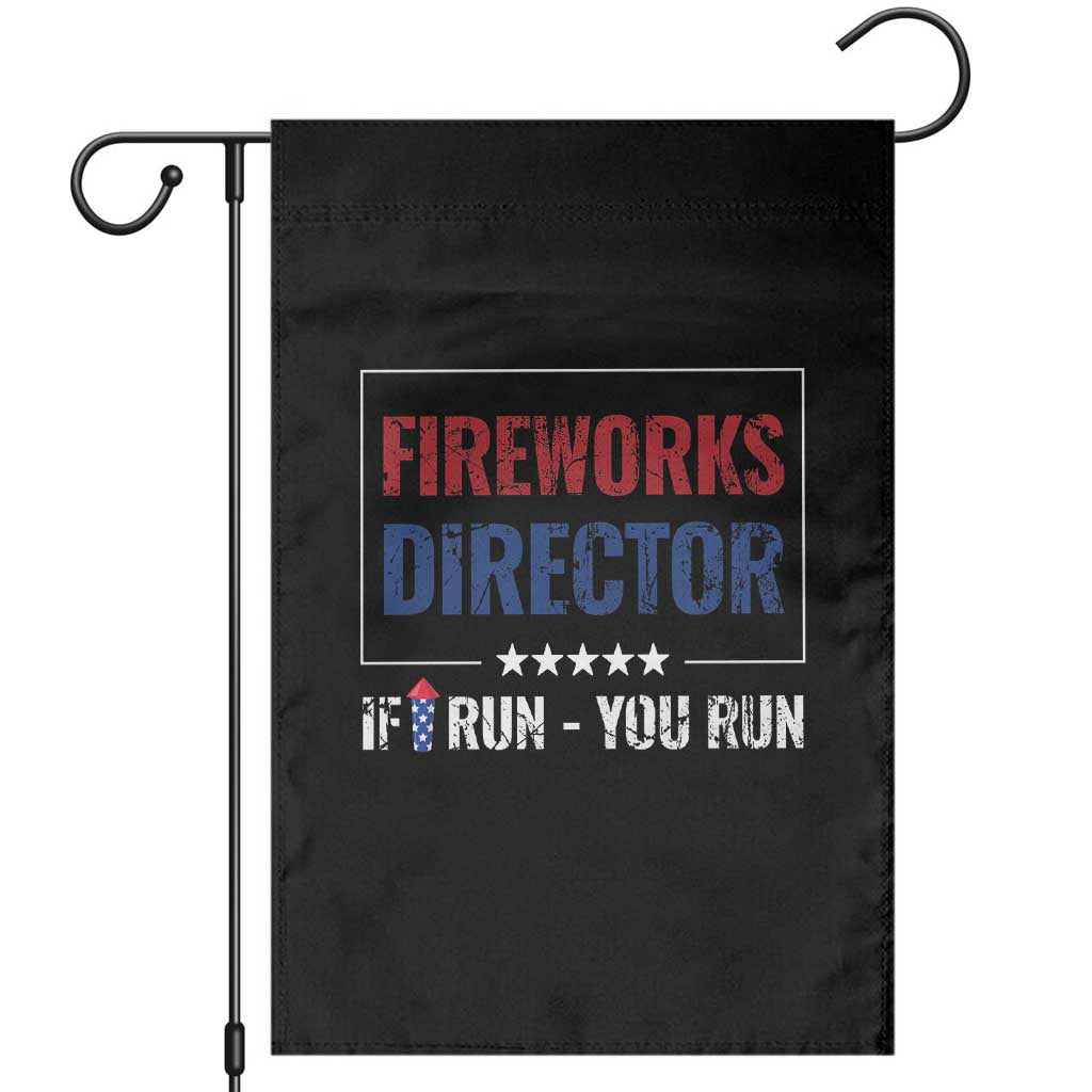 Funny 4th Of July Garden Flag Fireworks Director If I Run You Run America Flag TS11 Black Print Your Wear