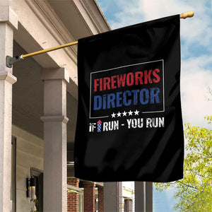 Funny 4th Of July Garden Flag Fireworks Director If I Run You Run America Flag TS11 Print Your Wear