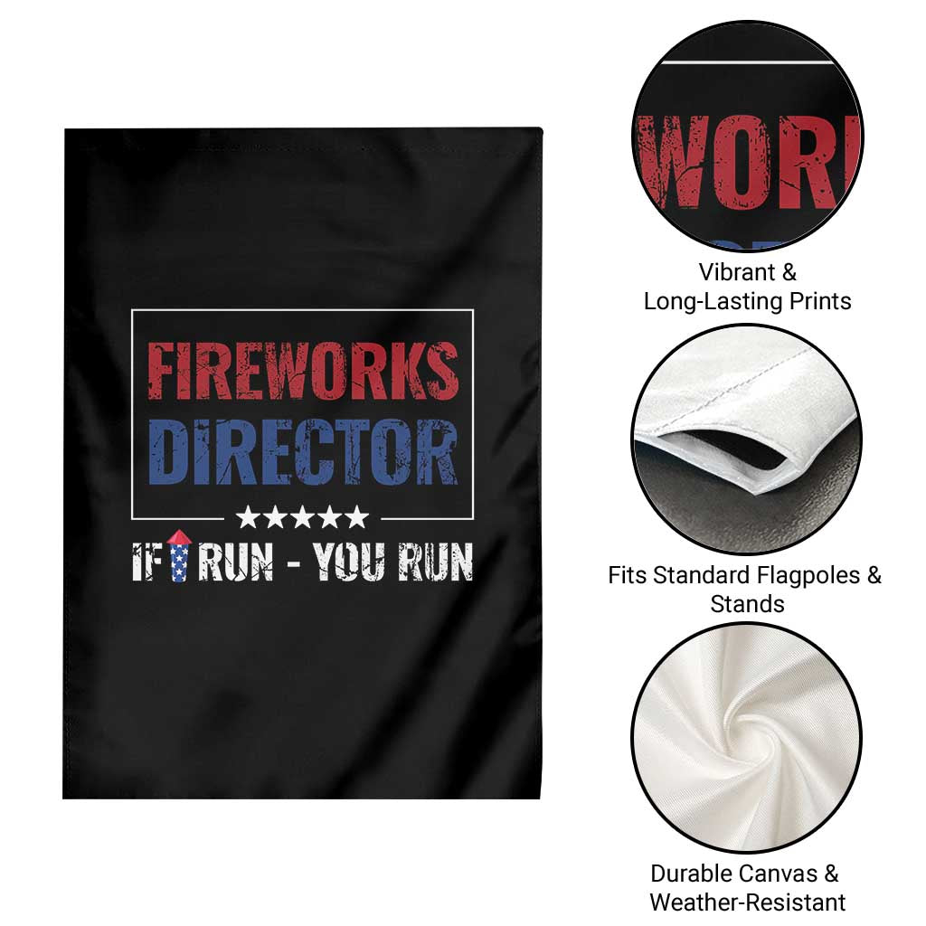 Funny 4th Of July Garden Flag Fireworks Director If I Run You Run America Flag TS11 Print Your Wear