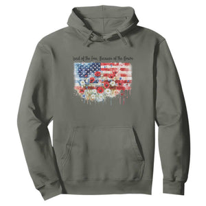 Funny 4th Of July Land Of The Free Because Of The Brave Hoodie American Flag Flowers TS11 Military Green Print Your Wear