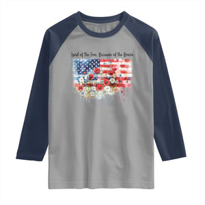 Funny 4th Of July Land Of The Free Because Of The Brave Raglan Shirt American Flag Flowers TS11 Sport Gray Navy Print Your Wear