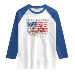 Funny 4th Of July Land Of The Free Because Of The Brave Raglan Shirt American Flag Flowers TS11 White Royal Print Your Wear